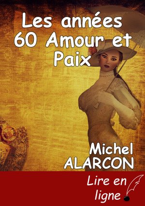 Les années 60 Amour et Paix