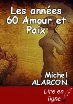 Les années 60 Amour et Paix