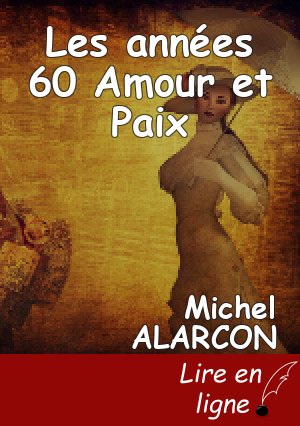 Les années 60 Amour et Paix