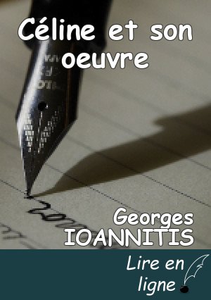 Céline et son oeuvre