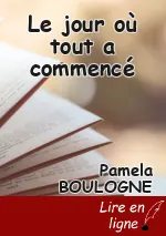 Le jour où tout a commencé