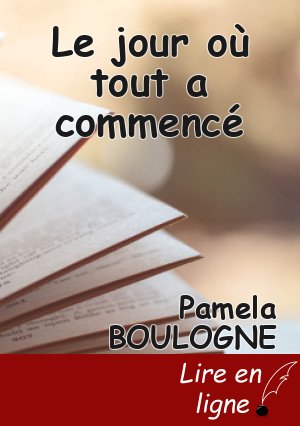 Le jour où tout a commencé