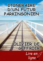 ITINERAIRE D'UN FUTUR PARKINSONIEN