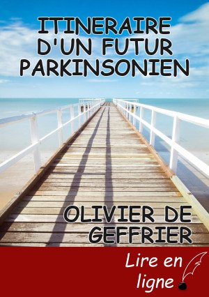 ITINERAIRE D'UN FUTUR PARKINSONIEN