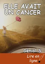 ELLE AVAIT UN CANCER