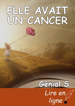 ELLE AVAIT UN CANCER