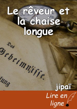 Le rêveur et la chaise longue