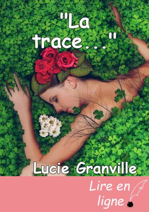"La trace..."