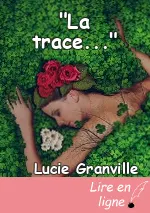 "La trace..."