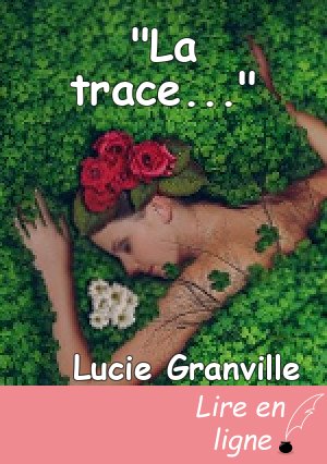 "La trace..."