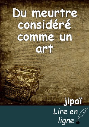 Du meurtre considéré comme un art