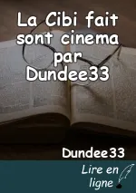 La Cibi fait sont cinema par Dundee33