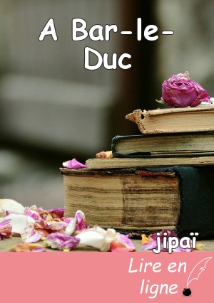 A Bar-le-Duc