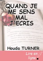 QUAND JE ME SENS MAL J'ECRIS