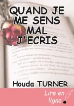 QUAND JE ME SENS MAL J'ECRIS
