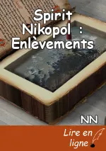 Spirit Nikopol : Enlèvements