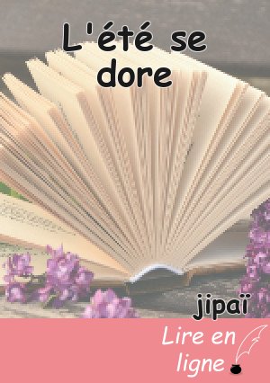 L'été se dore