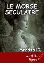LE MORSE SECULAIRE