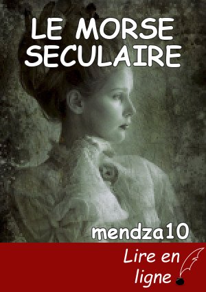 LE MORSE SECULAIRE