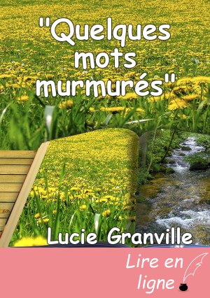 "Quelques mots murmurés"