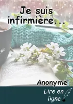 Je suis infirmière...