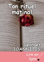 Ton rituel matinal