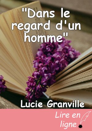 "Dans le regard d'un homme"