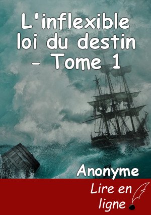 L'inflexible loi du destin - Tome 1