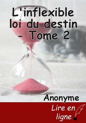L'inflexible loi du destin - Tome 2