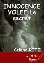 INNOCENCE VOLEE Le secret