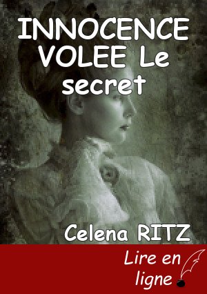 INNOCENCE VOLEE Le secret