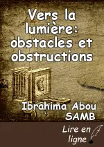 Vers la lumière: obstacles et obstructions