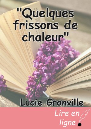 "Quelques frissons de chaleur"