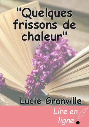"Quelques frissons de chaleur"