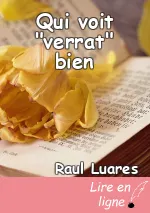 Qui voit "verrat" bien