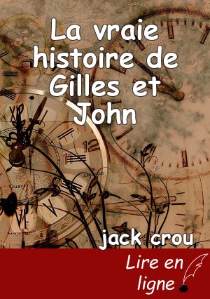 La vraie histoire de Gilles et John