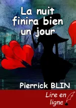 La nuit finira bien un jour