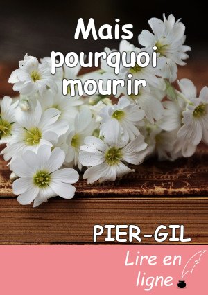 Mais pourquoi mourir
