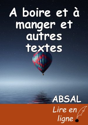 A boire et à manger et autres textes
