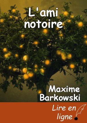 L'ami notoire