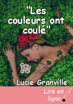 "Les couleurs ont coulé"