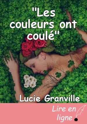 "Les couleurs ont coulé"