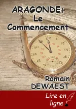 ARAGONDE: Le Commencement