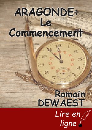 ARAGONDE: Le Commencement