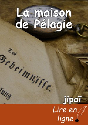 La maison de Pélagie