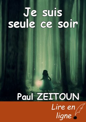 Je suis seule ce soir