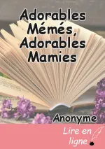 Adorables Mémés, Adorables Mamies