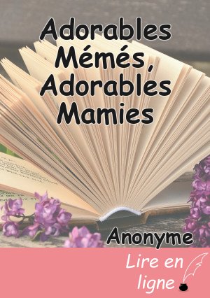 Adorables Mémés, Adorables Mamies