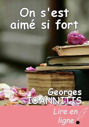 On s'est aimé si fort
