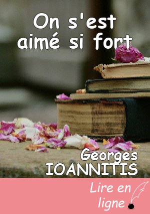 On s'est aimé si fort